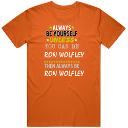 Ron Wolfley Sports Always Be Unisex Soft Cotton Tee T Shirt