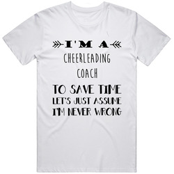 Im A Cheerleading Coach To Save Time Job Unisex Soft Cotton Tee T Shirt