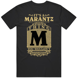 Marantz Thing You Wouldn't Understand Family Name Pride Unisex Soft Cotton Tee T Shirt