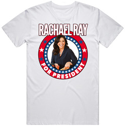 Rachael Ray For President Talk Show Host Celeb Fan Election Unisex Soft Cotton Tee T Shirt