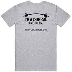 Chemical Engineer Funny Workout Personalized Unisex Soft Cotton Tee T Shirt