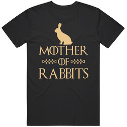 Mother Of Rabbits Got Parody Unisex Soft Cotton Tee T Shirt