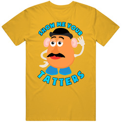Mr Potato Head Show Me Your Tatters Unisex Soft Cotton Tee T Shirt