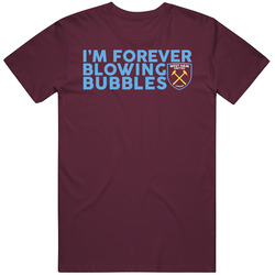 Forever Blowing Bubbles West Ham Football Soccer Team Chant Song Fan Unisex Soft Cotton Tee T Shirt