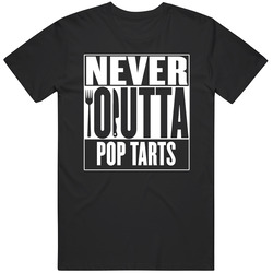 Never Outta Pop Tarts Straight Outta Compton Parody Unisex Soft Cotton Tee T Shirt