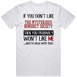 If You Don' T Like The Mysterious Benedict Society You Won't Like Me Novel Character Unisex Soft Cotton Tee T Shirt