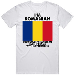 I'm Romanian Nationality Flag You Couldn't Handle Me Unisex Soft Cotton Tee T Shirt
