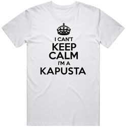 Kapusta I Cant Keep Calm Parody Unisex Soft Cotton Tee T Shirt