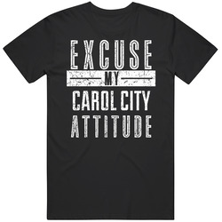 Excuse My Carol City Attitude Funny Custom City Patriotic Unisex Unisex Soft Cotton Tee T Shirt