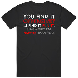 You Find It Offensive I Find It Funny Unisex Soft Cotton Tee T Shirt