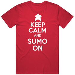 Keep Calm And Sumo Wrestle On Fun Parody Sports Mens Cotton Tee T Shirt