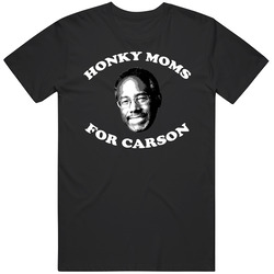 Honkey Moms For Carson President Mens Cotton Tee T Shirt