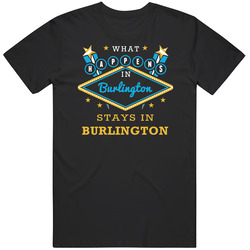 What Happens In Burlington Stays In Burlington Vegas Parody Mens Cotton Tee T Shirt