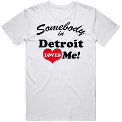 Detroit Somebody Loves Me Detroit Custom Mens Cotton Tee T Shirt