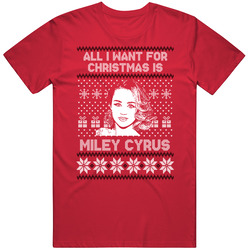 Miley Cyrus All I Want For Christmas Ugly Christmas Fan Mens Cotton Tee T Shirt