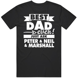 Peter Neil Marshall Best Dad Ever Mens Cotton Tee T Shirt