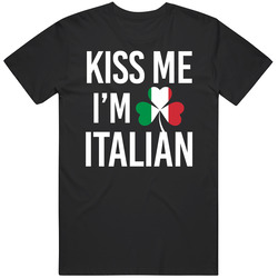 Kiss Me I'm Italian Italy Irish St Patrick's Day Nationality Parody Beer Pub Crawl Mens Cotton Tee T Shirt