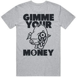 Gimme Your Money Funny Mugging Piggy Bank Pig Robber Robbery Mens Cotton Tee T Shirt