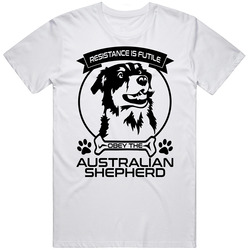 Australian Shepherd Resistance Is Futile Obey The Dog Animal Lovers Mens Cotton Tee T Shirt