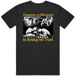 Vazquez Vs Marquez In Boxing We Trust Mens Cotton Tee T Shirt