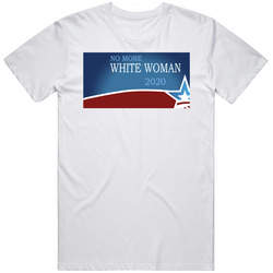 No More White Woman 2020 Personal Statement Campaign Funny Mens Cotton Tee T Shirt
