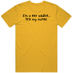 I'm A Sex Addict Curse Blades Of Glory Will Ferrell Mens Cotton Tee T Shirt