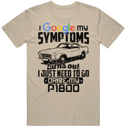 1961 Volvo P1800 Googled My Symptoms Drive My Car Worn Look Mens Cotton Tee T Shirt