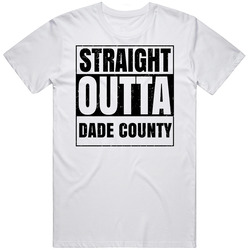 Straight Outta Dade County Mens Cotton Tee T Shirt