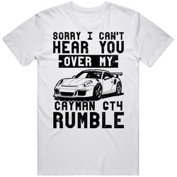 2016 Porsche Cayman Gt4 Can't Hear You Over My Car Rumble Worn Look Mens Cotton Tee T Shirt