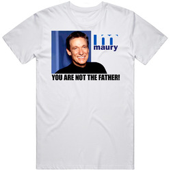 Maury Povich You Re Not The Father Tv Show Mens Cotton Tee T Shirt