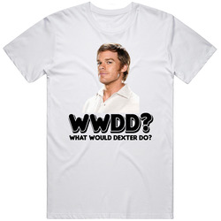 What Would Dexter Do Tv Show Character Mens Cotton Tee T Shirt