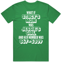 What If Stacy's Mom Was Jessie's Girl Worn Look Mens Cotton Tee T Shirt
