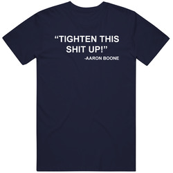 Tighten This Shit Up Aaron Boone New York Y Baseball Fan Mens Cotton Tee T Shirt