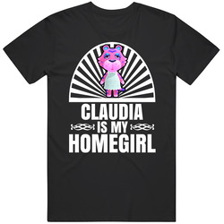 Claudia Is My Homegirl Animal Crossing New Horizons Character Video Game Fan Mens Cotton Tee T Shirt