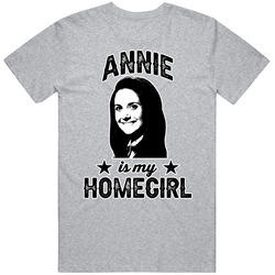 Annie Edison Community Is My Homegirl Female Tv Character Fan Mens Cotton Tee T Shirt