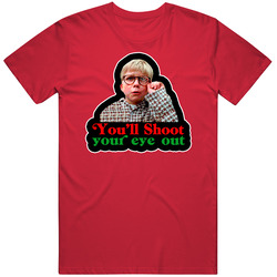 You'll Shoot Your Eye Out Ralphie A Christmas Story Movie Lovers Mens Cotton Tee T Shirt