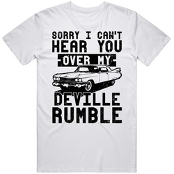 1959 Cadillac Deville Can't Hear You Over My Car Rumble Worn Look Mens Cotton Tee T Shirt