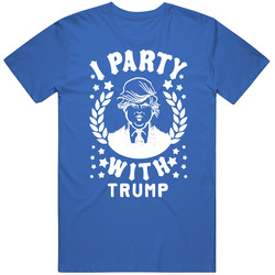 I Party With Trump Funny Presidential Candidate Mens Cotton Tee T Shirt