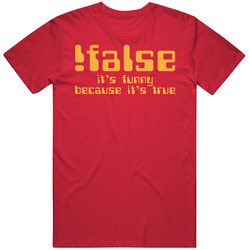 False It's Funny Because It's True Mens Cotton Tee T Shirt