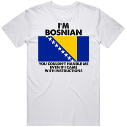 I'm Bosnian Herzegovinian Nationality Flag You Couldn't Handle Me Mens Cotton Tee T Shirt