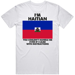 I'm Haitian Nationality Flag You Couldn't Handle Me Mens Cotton Tee T Shirt