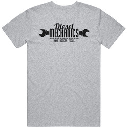 Diesel Mechanics Have Bigger Tools Mechanic Mens Cotton Tee T Shirt