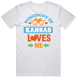 Somebody In Kansas Loves Me Mens Cotton Tee T Shirt
