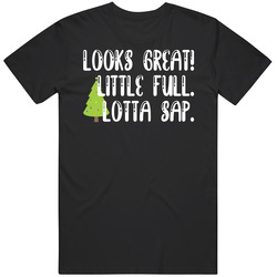 Looks Great Little Full Lotta Sap National Lampoon's Christmas Vacation Mens Cotton Tee T Shirt