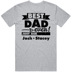 Best Dad Ever Just Ask Custom Children Names Father's Day Gift Mens Cotton Tee T Shirt