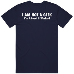 Not A Geek Warlord Funny Mens Cotton Tee T Shirt