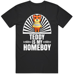 Teddy Is My Homeboy Animal Crossing New Horizons Character Video Game Fan Mens Cotton Tee T Shirt