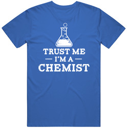 Trust Me I'm A Chemist Funny Science Geek Distressed Mens Cotton Tee T Shirt