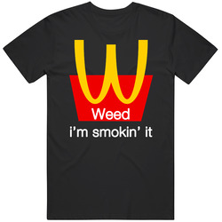Weed Im Smokin It Funny Stoner Pot Kush Enthusiast Mens Cotton Tee T Shirt