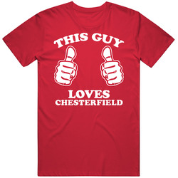 This Guy Loves Chesterfield Custom Mens Cotton Tee T Shirt